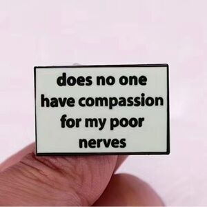 3/$25 “Does No One Have Compassion For My Poor Nerves” Pride and prejudi…